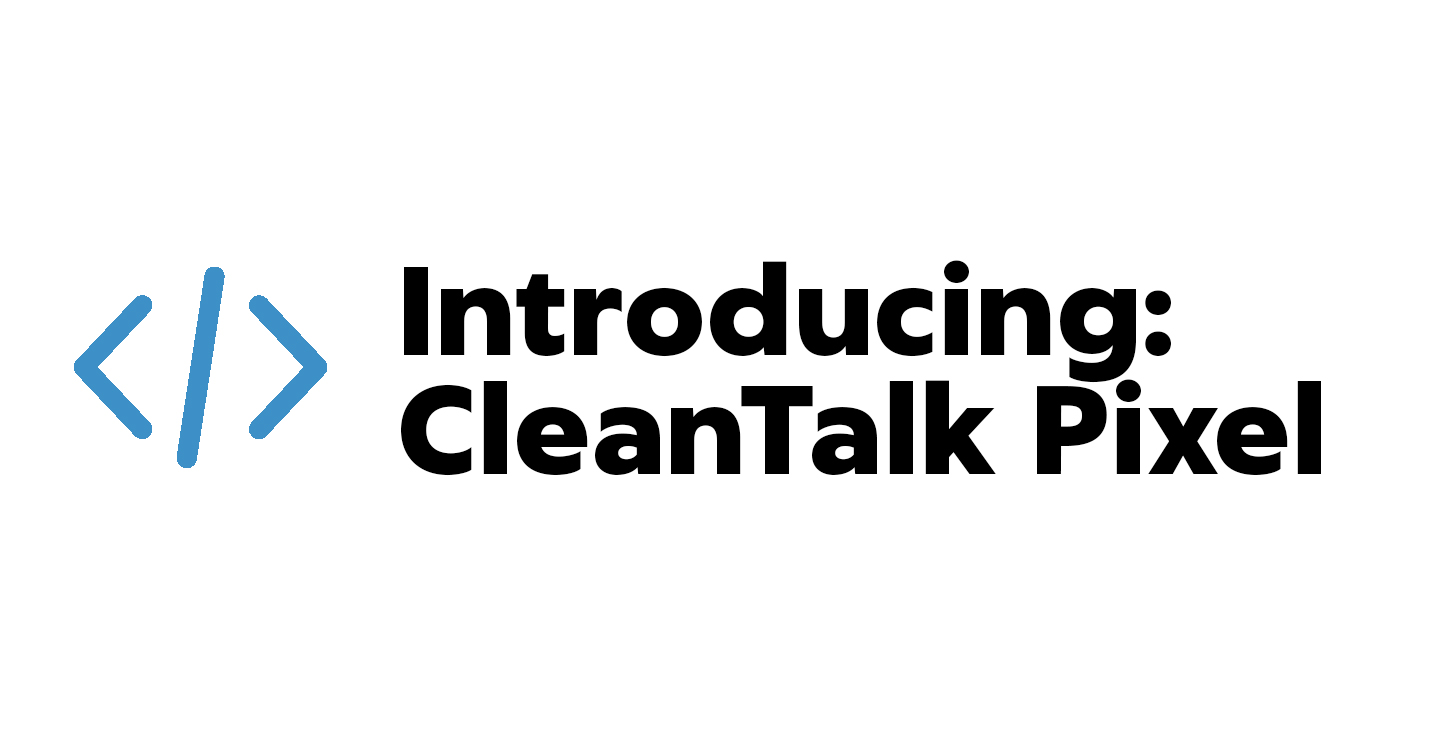 Introducing: CleanTalk Pixel