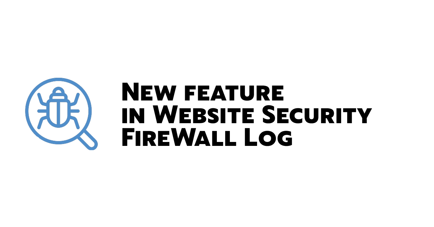 New feature in Website Security FireWall Log